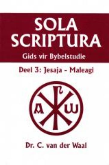 Picture of Sola Scriptura Deel 3 (Jes - Maleagi)