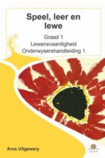 Picture of Gr 1 Lewensvaardigheid Onderwysershandleiding 1 (Speel leer en lewe)