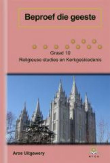 Picture of Gr10 Religieuse studies en Kerkgeskiedenis (Beproef die gees