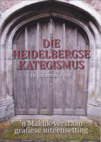 Picture of Die Heidelbergse Kategismus (grafies)