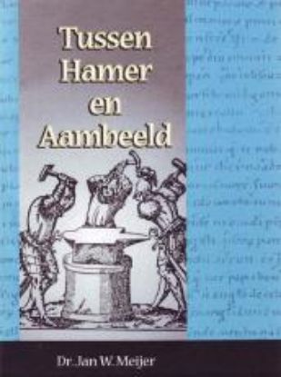 Picture of Tussen Hamer en Aambeeld Deel 2