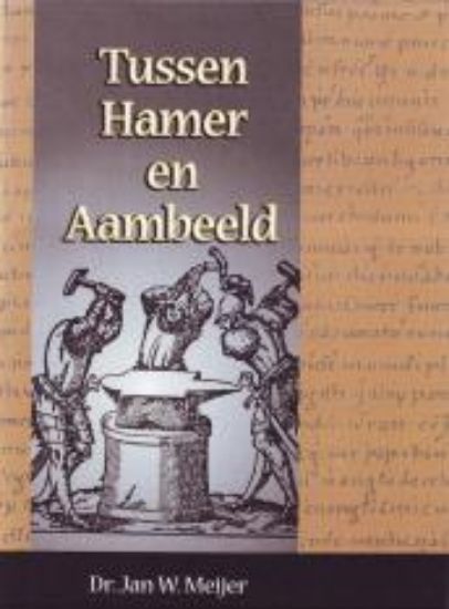Picture of Tussen Hamer en Aambeeld Deel 4