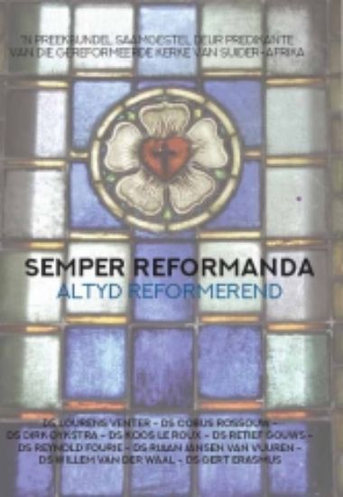 Picture of Semper Reformanda - altyd reformerend