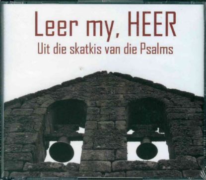 Picture of Leer my, Heer - Uit die skatkis van die Psalms CD