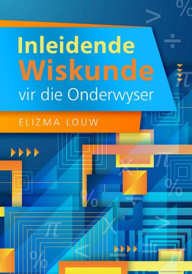 Picture of Inleidende Wiskunde vir die Onderwyser