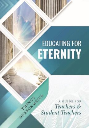 Picture of Educating for eternity - a guide for Teachers & Student Teachers