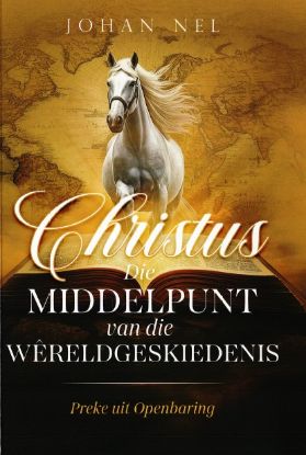 Picture of Christus Die Middelpunt van die Wêreldgeskiedenis