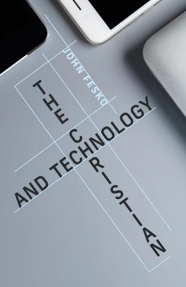 Picture of The Christian and technology 