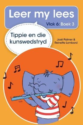 Picture of Tippie en die kunswedstryd (Vlak 6: Boek 3)