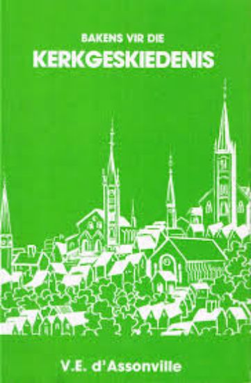Picture of Bakens vir die Kerkgeskiedenis